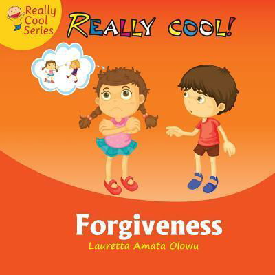 Cover for Lauretta Amata Olowu · Forgiveness - Really Cool (Paperback Book) (2016)