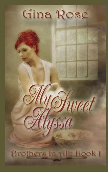Cover for Gina Rose · My Sweet Alyssa (Paperback Book) (2014)
