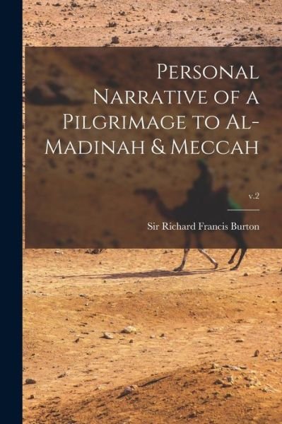 Cover for Sir Richard Francis Burton · Personal Narrative of a Pilgrimage to Al-Madinah &amp; Meccah; v.2 (Paperback Book) (2021)