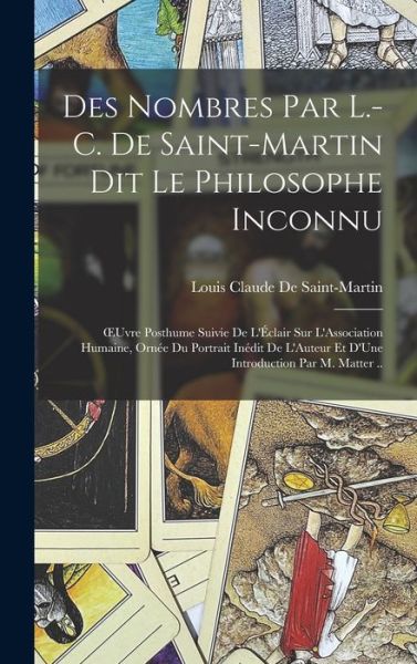 Cover for Louis-Claude De Saint-Martin · Des Nombres Par L. -C. de Saint-Martin Dit le Philosophe Inconnu (Book) (2022)