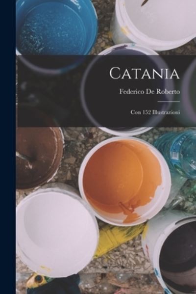 Cover for Federico De Roberto · Catania (Book) (2022)