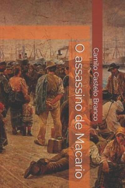 Cover for Camilo Castelo Branco · O assassino de Macario (Paperback Book) (2019)