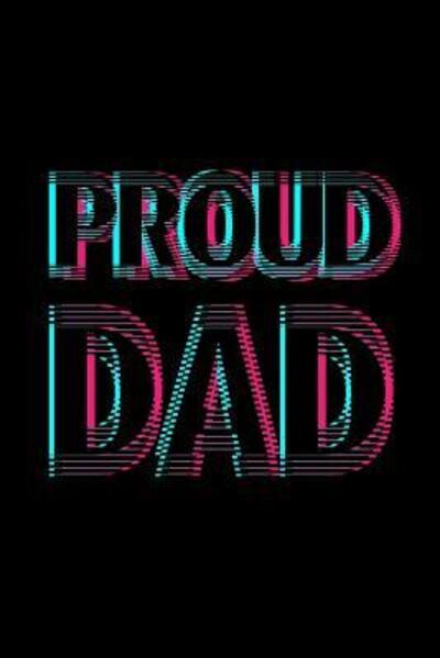 Cover for Armadillodti Publishing · Proud Dad (Paperback Bog) (2019)