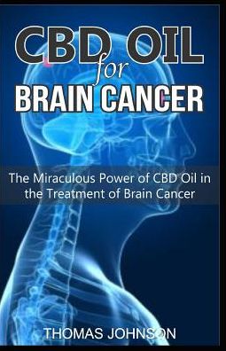 Cover for Thomas Johnson · CBD Oil for Brain Cancer (Paperback Book) (2019)