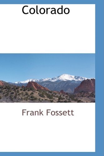 Cover for Frank Fossett · Colorado (Paperback Book) (2009)