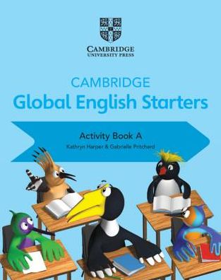 Cover for Kathryn Harper · Cambridge Global English Starters Activity Book A - Cambridge Global English Starters (Pocketbok) (2018)