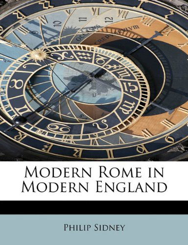 Cover for Philip Sidney · Modern Rome in Modern England (Paperback Book) (2009)