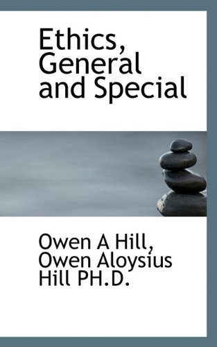 Cover for Owen Aloysius Hill · Ethics, General and Special (Pocketbok) (2009)
