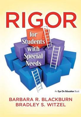 Cover for Blackburn, Barbara R. (Blackburn Consulting Group, USA) · Rigor for Students with Special Needs (Hardcover Book) (2015)