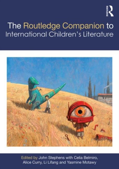 Cover for John Stephens · The Routledge Companion to International Children's Literature - Routledge Literature Companions (Inbunden Bok) (2017)
