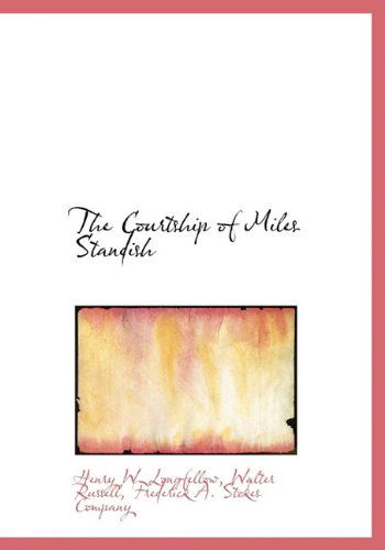 Cover for Walter Russell · The Courtship of Miles Standish (Hardcover Book) (2010)