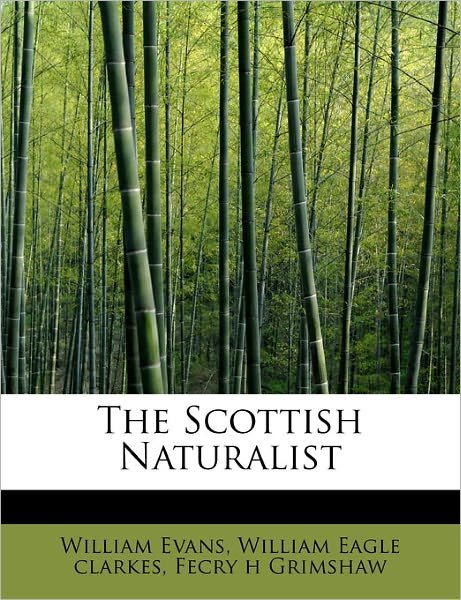 Cover for William Evans · The Scottish Naturalist (Paperback Book) (2011)