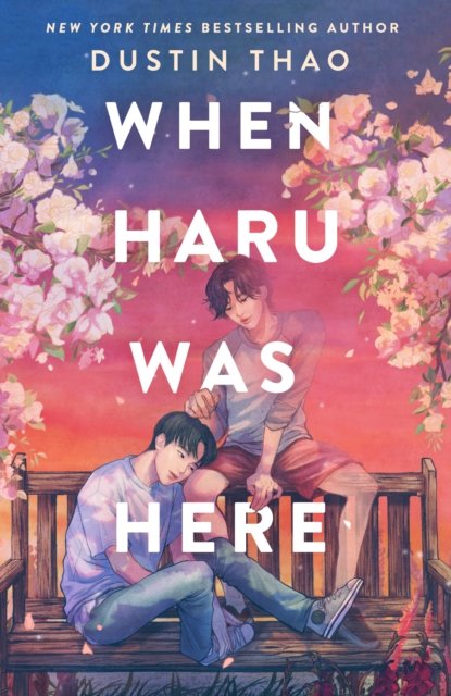 Cover for Dustin Thao · When Haru Was Here (Hardcover Book) (2024)