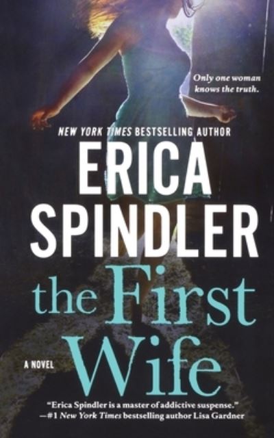 Cover for Erica Spindler · The First Wife (Paperback Book) (2016)