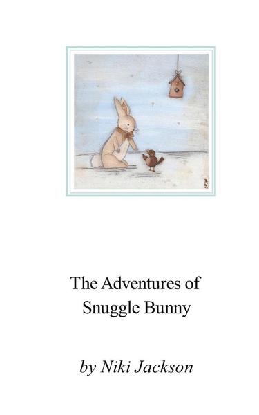 Cover for Niki Jackson · The Adventures of Snuggle Bunny (Paperback Book) (2014)