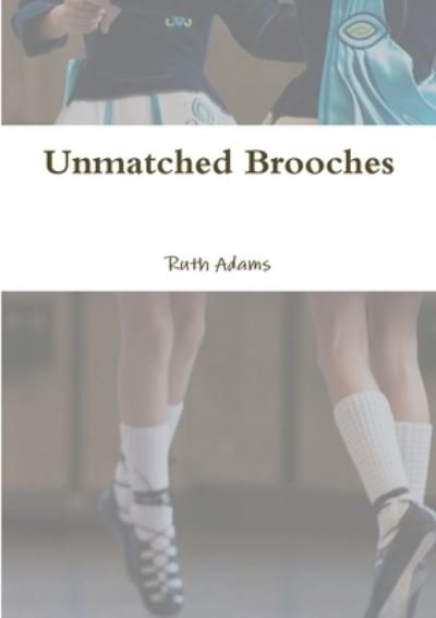 Cover for Ruth Adams · Unmatched Brooches (Paperback Bog) (2017)