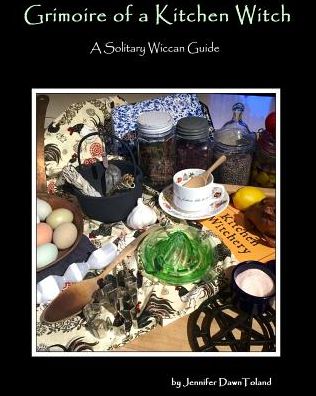 Cover for Jennifer Dawn Toland · Grimoire of a Kitchen Witch (Paperback Book) (2016)