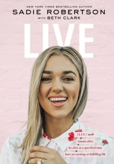 Cover for Sadie Robertson · Live (Book) (2020)