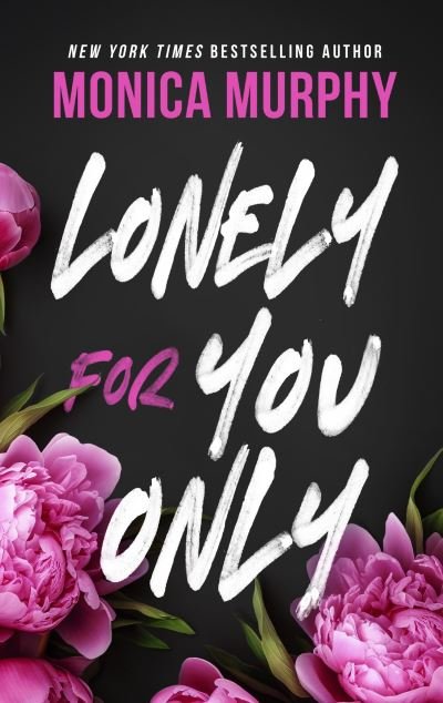 Cover for Monica Murphy · Lonely For You Only - Lancaster Prep (Pocketbok) (2024)