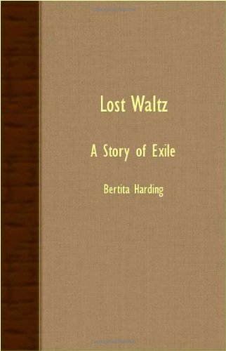 Cover for Bertita Harding · Lost Waltz - a Story of Exile (Paperback Book) (2007)