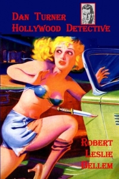 Cover for Robert Leslie Bellem · Dan Turner, Hollywood Detective (Paperback Bog) (2005)