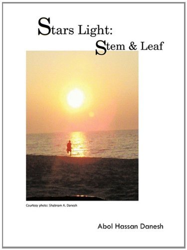 Cover for Abol Hassan Danesh · Stars Light: Stem &amp; Leaf: Sixth Volume (Pocketbok) (2011)