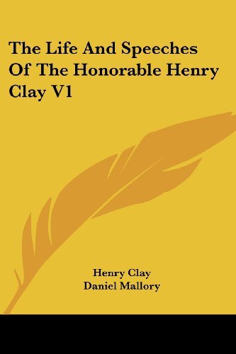 Cover for Henry Clay · The Life and Speeches of the Honorable Henry Clay V1 (Paperback Book) (2006)