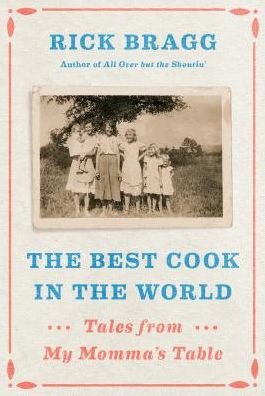 Cover for Rick Bragg · The best cook in the world (Buch) [Large print edition. edition] (2018)