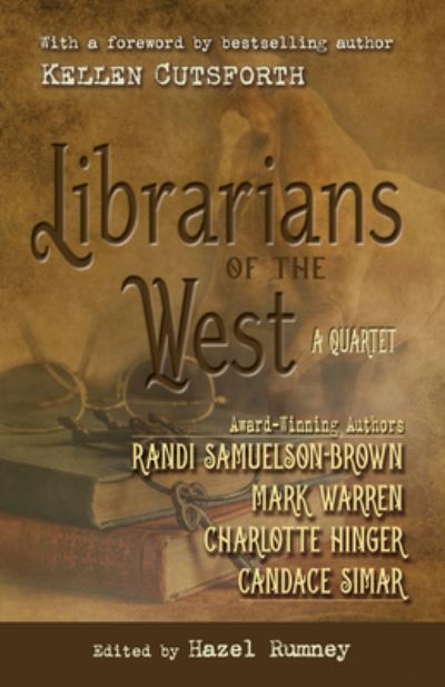 Librarians of the West - Candace Simar - Books - Cengage Gale - 9781432881061 - February 23, 2022