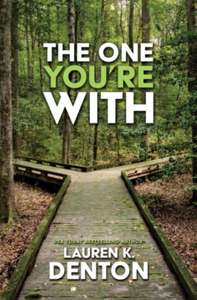 Cover for Lauren K. Denton · One You're With (N/A) (2022)