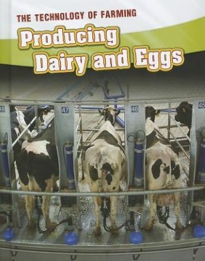 Cover for Jane Bingham · Producing Dairy and Eggs (The Technology of Farming) (Innbunden bok) (2012)