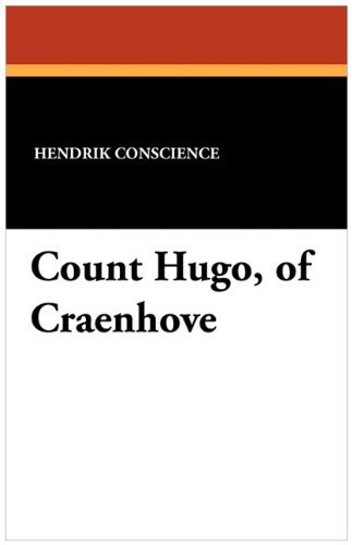 Cover for Hendrik Conscience · Count Hugo, of Craenhove (Paperback Bog) (2010)