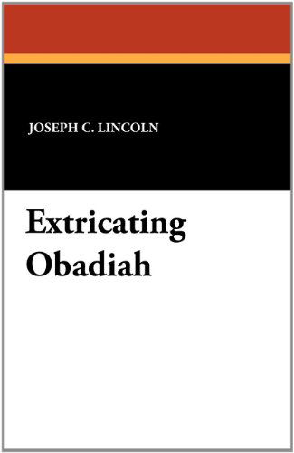 Cover for Joseph C. Lincoln · Extricating Obadiah (Taschenbuch) (2024)