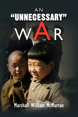 Cover for Marshall William Mcmurran · An &quot;Unnecessary&quot; War (Innbunden bok) (2008)