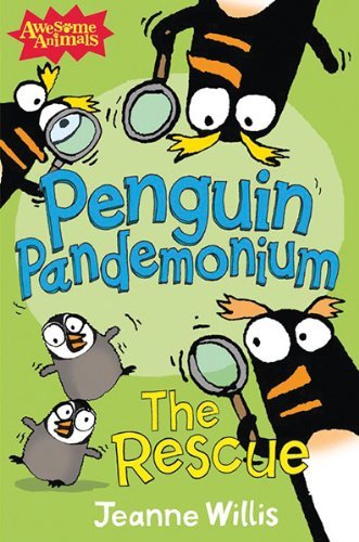 Cover for Jeanne Willis · Penguin Pandemonium: the Rescue (Awesome Animals) (Taschenbuch) [Reprint edition] (2013)