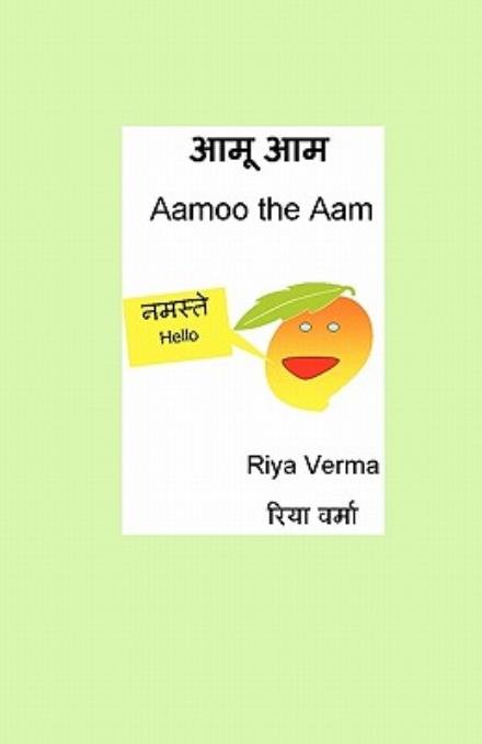 Cover for Riya Verma · Aamoo the Aam (Taschenbuch) [Hindi, Bilingual edition] (2008)