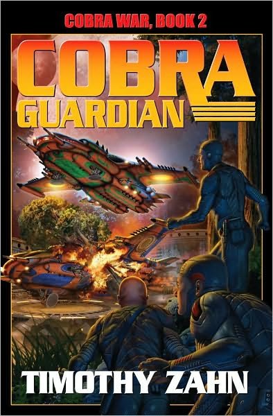 Cover for Timothy Zahn · Cobra Guardian (Cobra War) (Inbunden Bok) (2011)