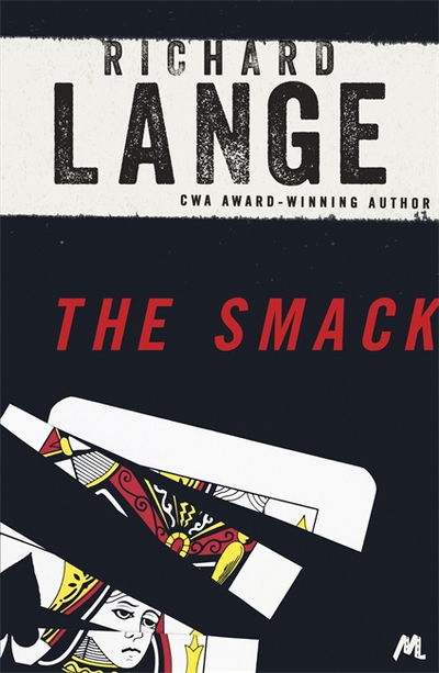 Cover for Richard Lange · The Smack: Gritty and gripping LA noir (Paperback Book) (2018)