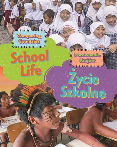 Cover for Sabrina Crewe · Dual Language Learners: Comparing Countries: School Life (English / Polish) - Dual Language Learners (Hardcover Book) [Illustrated edition] (2018)