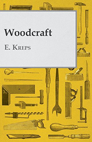 Cover for E. Kreps · Woodcraft (Pocketbok) (2010)