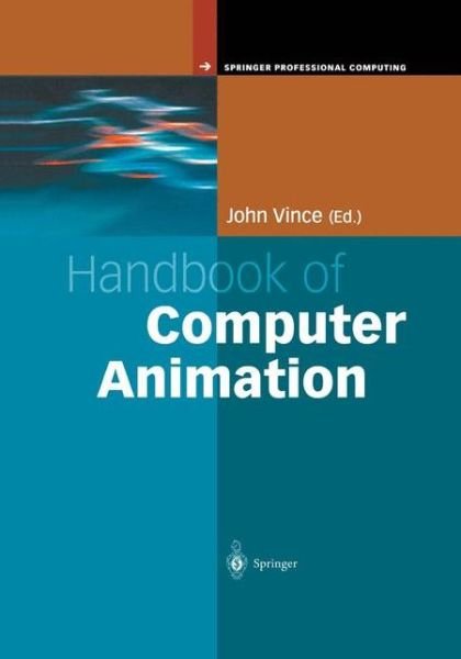 Cover for John Vince · Handbook of Computer Animation - Springer Professional Computing (Pocketbok) [Softcover reprint of the original 1st ed. 2003 edition] (2013)