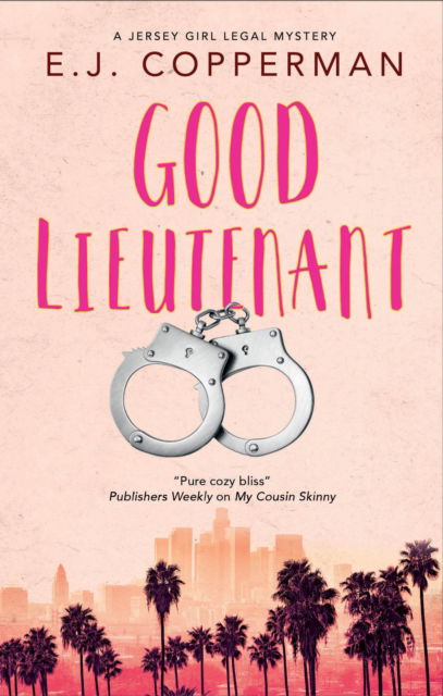 Good Lieutenant - A Jersey Girl Legal Mystery - E.J. Copperman - Kirjat - Canongate Books - 9781448312061 - tiistai 3. joulukuuta 2024