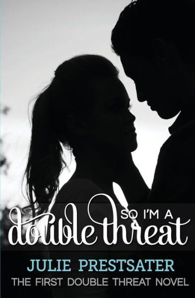 Cover for Julie Prestsater · So I'm a Double Threat (Pocketbok) (2010)