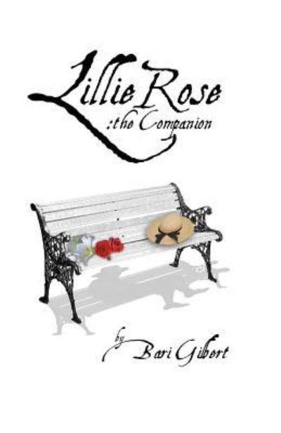 Cover for Bari Gilbert · LillieRose, the companion (Paperback Book) (2011)