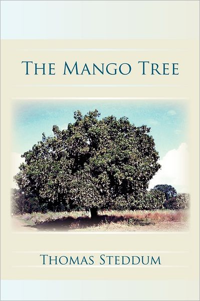 Cover for Thomas Steddum · The Mango Tree (Paperback Book) (2011)