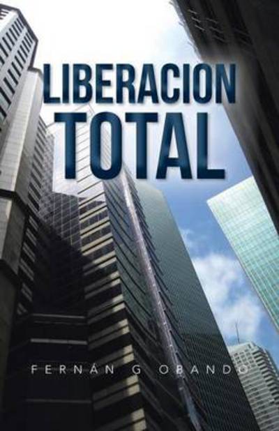 Cover for Fernan G Obando · Liberacion Total (Paperback Book) (2013)