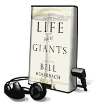 Cover for Bill Roorbach · Life Among Giants (N/A) (2012)