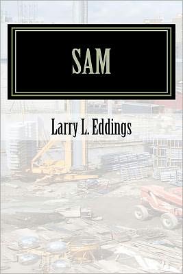 Cover for Larry L. Eddings · Sam (Paperback Book) (2012)