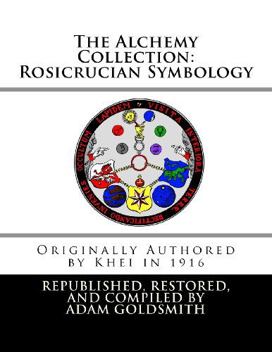 Cover for Khei · The Alchemy Collection: Rosicrucian Symbology (Paperback Book) (2012)