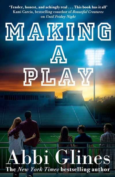 Making a Play - Field Party - Abbi Glines - Bøker - Simon & Schuster Ltd - 9781471181061 - 22. august 2019